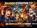 Live!! Expedition 33, Um Novato em RPG de Turno!!