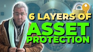 6 Layers of Asset Protection