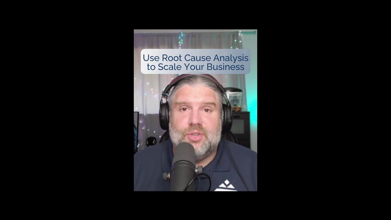 Root cause analysis and 5 whys can help you scale your business