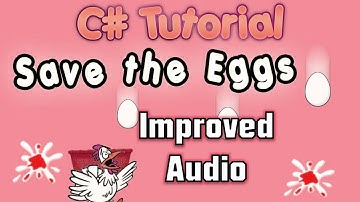 C# Tutorial - Save the Eggs Game in Windows Form Audio Improved (Reupload)
