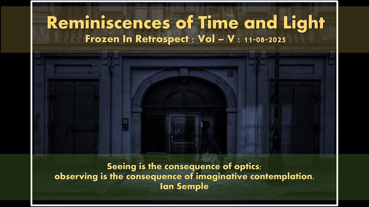 Reminiscences of Time and Light (Frozen In Retrospect   Vol-V)