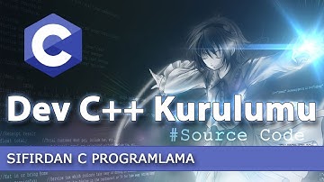 Sıfırdan C Programlama: Dev C++ Kurulumu