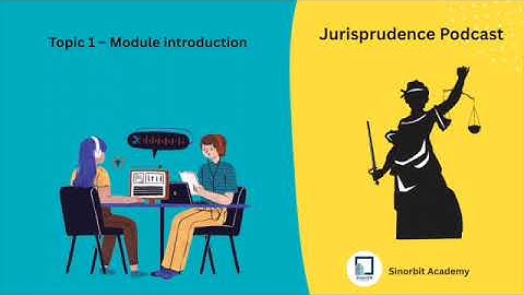 Topic 1 – Module introduction - Jurisprudence - UoL