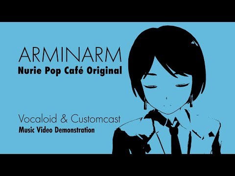 ARMINARM （オリジナル曲）/Nurie Pop Café Original Vocaloid MV Ver.