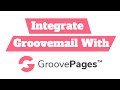 How To Integrate Groovemail With Groovepages