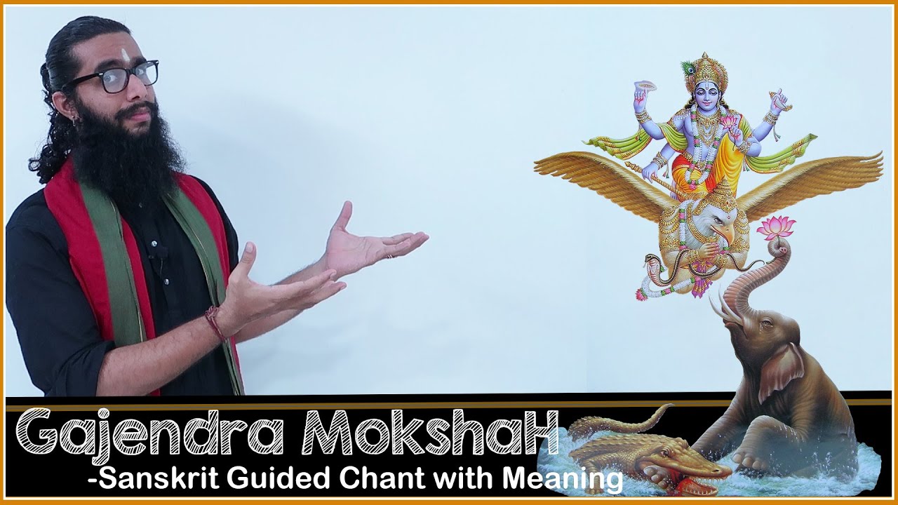 Learn Gajendra Moksha Stotram with Sanskrit Lyrics and Meaning