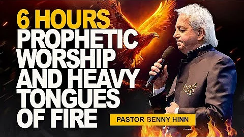 6 HOURS PROPHETIC WORSHIP AND HEAVY TONGUES OF FIRE || PASTOR BENNY HINN 