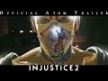 Injustice 2 - Atom Offical trailer