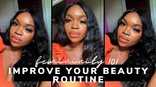 Beauty Habits You Need to start NOW | Femininity 101