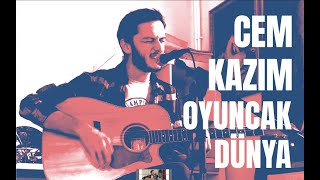 Cem Kazım - Oyuncak Dünya (Yavuz Çetin Cover / Canlı) Resimi
