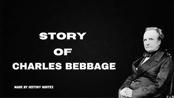 The Incredible Life Story of Charles Babbage