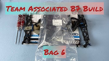 Team Associated B7 Build - Bag 6