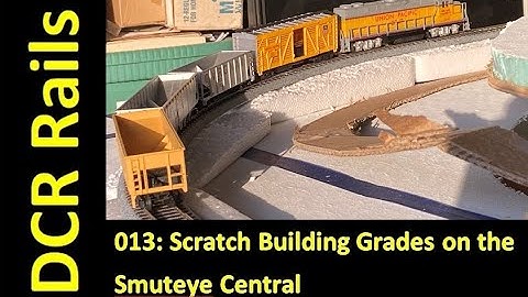 013: Scratch Building Grades on the Smuteye Central