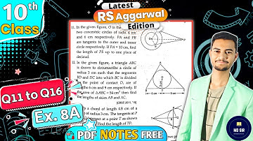 Exercise 8A Q11 to Q16 | Rs Aggarwal Class 10 | Circles | CBSE 2023 - 24 | MD Sir