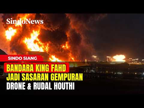 Bandara King Fahd Jadi Sasaran Gempuran Drone & Rudal Houthi | Sindo Siang | 13/10 Part 03