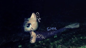 Littlest pet shop: ♬Mep♬ ~ ♥Siren ♥ |Part 3 for LPSVein|