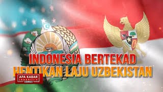 Indonesia Bertekad Hentikan Laju Uzbekistan | AKIM tvOne