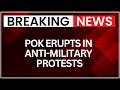 PoK Protests | Tensions Escalate In Rawalakot Amid Anti-Military Demonstrations | NewsX