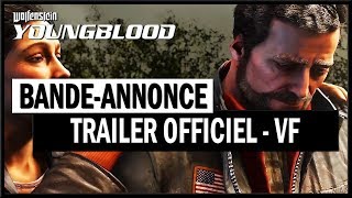 📺 Wolfenstein Youngblood - Bande Annonce VF