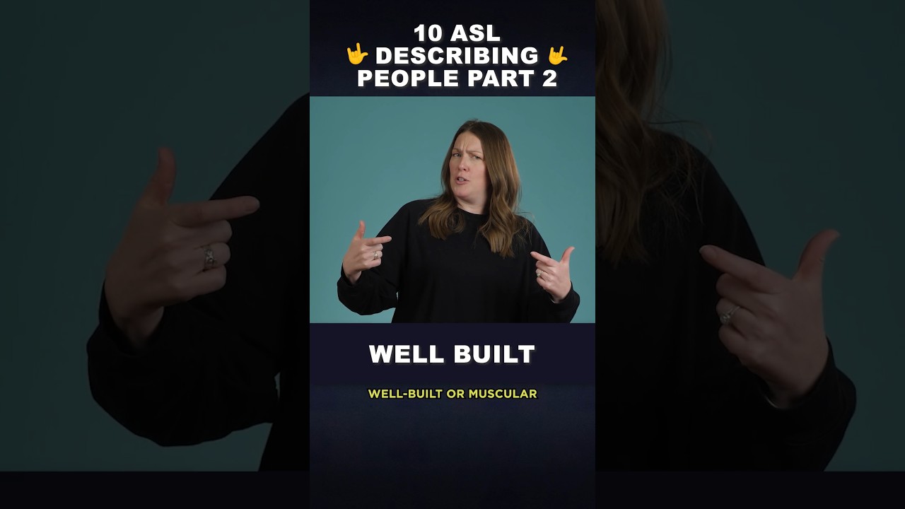 🤟 10 Signs for Describing People in ASL 👤