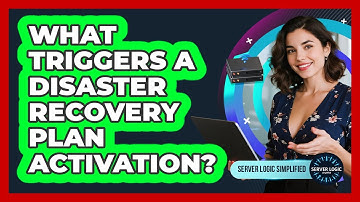 What Triggers A Disaster Recovery Plan Activation?