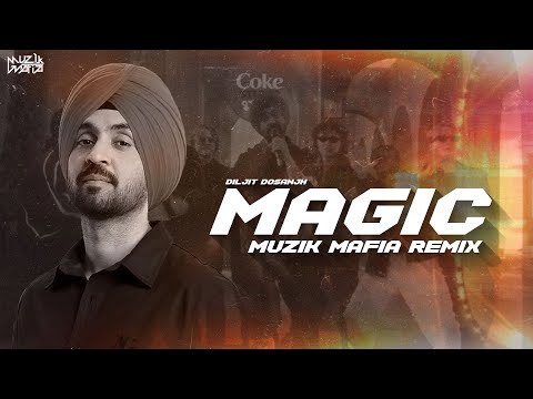 MAGIC | Diljit Dosanjh x The Quickstyle | Muzik Mafia | Remix | Coke Studio Bharat