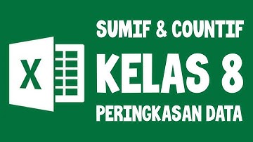 PERINGKASAN DATA | SUMIF & COUNTIF | ANALISIS DATA KELAS 8 | INFORMATIKA