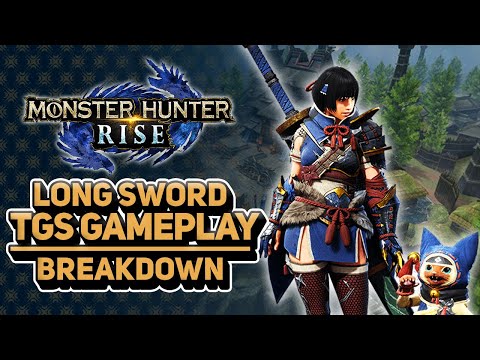 Monster Hunter Rise | Long Sword Gameplay Breakdown- NEW MOVES