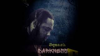 Squash - Darkness | Audio