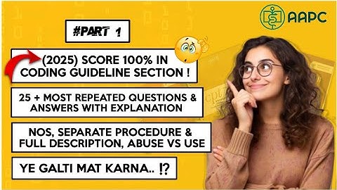 CPC Exam 2025, Coding Guidelines Most Repeated Questions || Pass CPC Exam 2025 || Medical coding ||