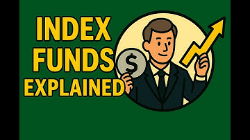 Index Funds Explained: The Easiest Way to Build Wealth.
