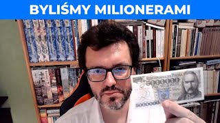 Milionerzy Z Przeszłości Polskie Banknoty O Gigantycznych Nominałach
