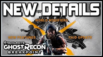 Ghost Recon Breakpoint | Title Update Details, NEW Features, World Modifiers, Raid Update & More!