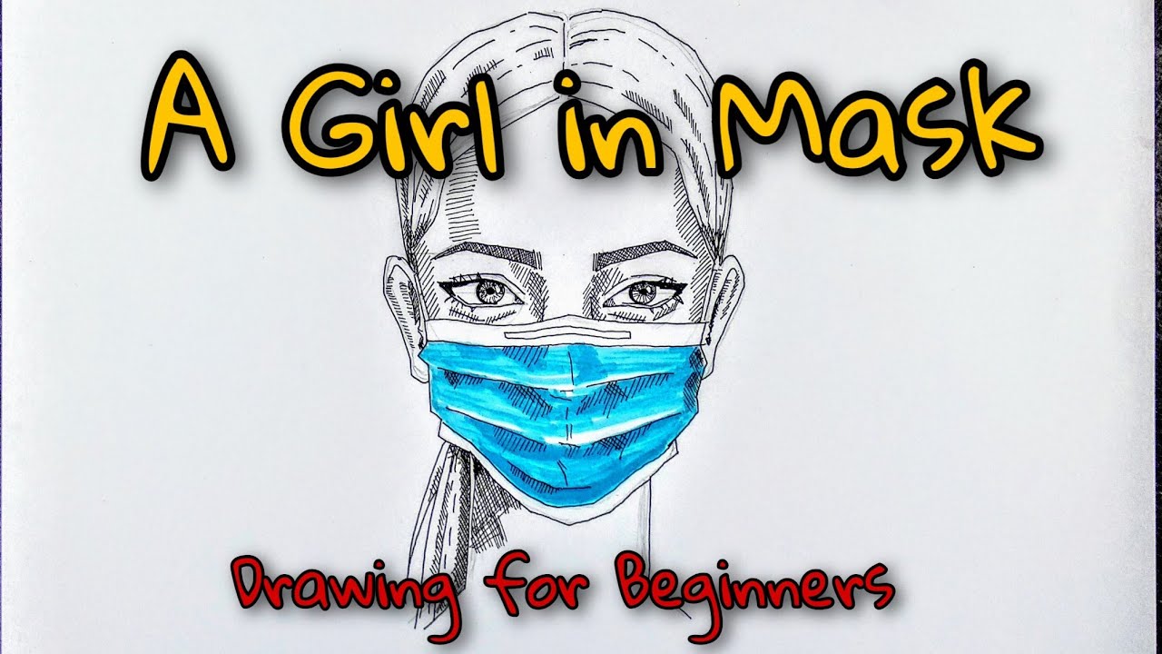 Drawing A Girl with Face Mask // Simple Drawing for Beginners YouTube