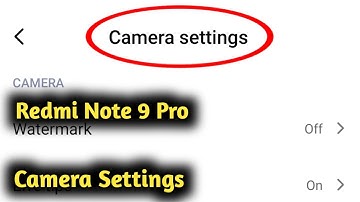 Redmi Note 9 Pro Camera Settings