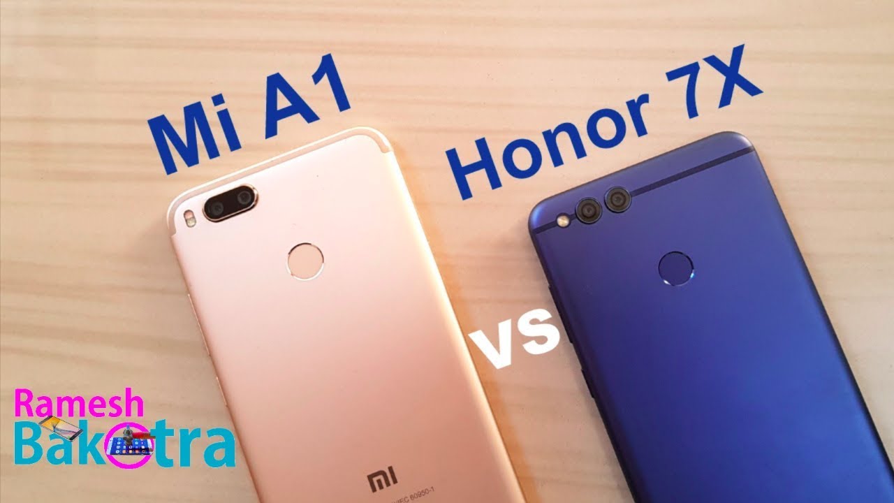 Huawei honor 7x vs xiaomi mi a1