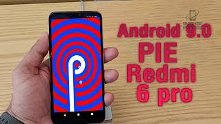 Install Android 9.0 Pie on Xiaomi Redmi 6 pro (LineageOS 16) - How to Guide! Install Android 9.0 Pie on Xiaomi Redmi 6 pro (LineageOS 16) - How to Guide!