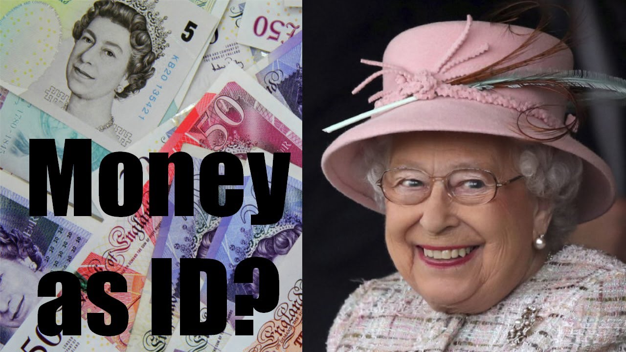 Can the Queen use Money as ID? YouTube