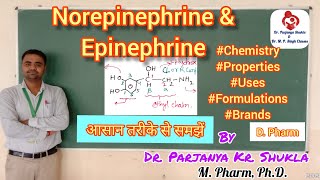 Norepinephrine and Epinephrine | Sympathomimetics | Pharm Chemistry | D. Pharm | Adrenergic Agents