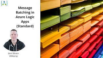 152 - Batching in Azure Logic Apps (Standard)