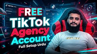 FREE TikTok Agency Account Setup Step By Step | Zakria Rajpoot