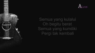 The Arians - Semuanya Pergi + Lirik