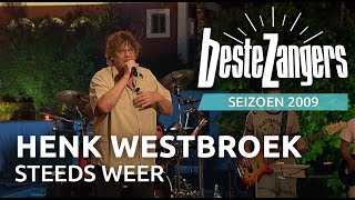 Henk Westbroek - Steeds weer | Beste Zangers 2009