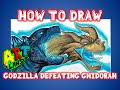 How to Draw GODZILLA DEFEATING GHIDORAH