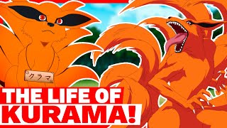 THE LIFE OF KURAMA | THE NINE TAILED DEMON FOX (NARUTO)
