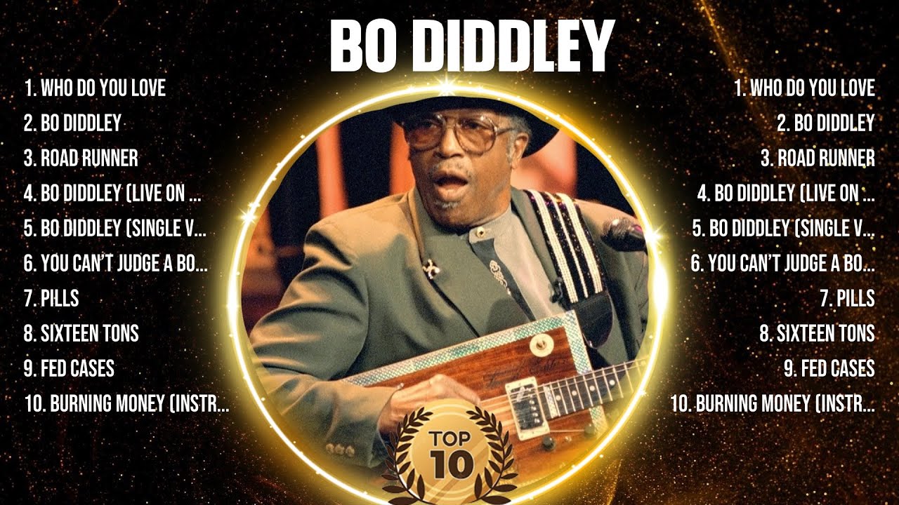 Bo Diddley Greatest Hits 2024 - Pop Music Mix - Top 10 Hits Of All