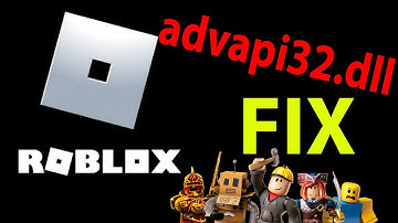 Roblox advapi32.dll error FIX