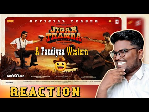 Jigarthanda DoubleX - Teaser Reaction | Raghava Lawrence, SJ Suryah | Karthik Subbaraj