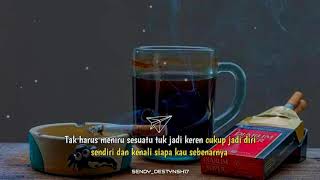Story wa jadilah diri sendiri || Quotes instagram