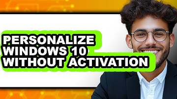 How to Personalize Windows 10 Without Activation (updated)